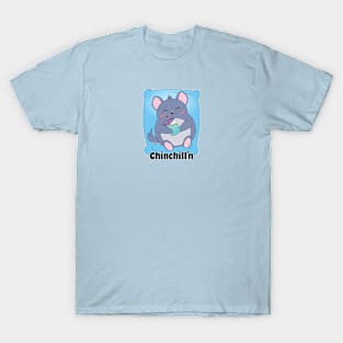 Chinchill'n T-Shirt